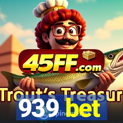 939 bet